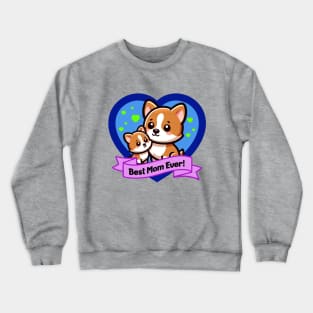 Best Mom Ever Cute Corgis Crewneck Sweatshirt